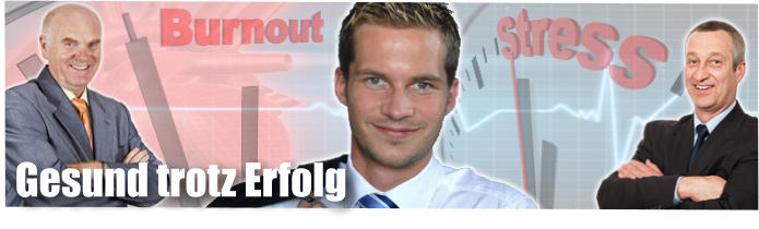 Gesund trotz Erfolg